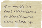 Hier möchte ich Euch Reinholdshain bei Dippoldiswalde etwas näherbringen